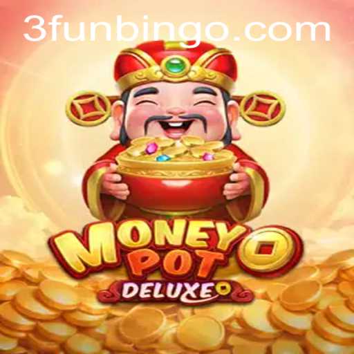 Discover the Thrills of MoneyPotDELUXE: Your Ultimate FunBingo Experience