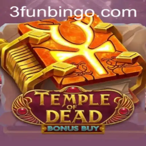 Exploring Temple of Dead Bonus Buy: A New Era of Fun Bingo