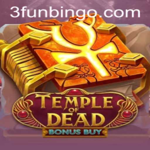 Exploring Temple of Dead Bonus Buy: A New Era of Fun Bingo